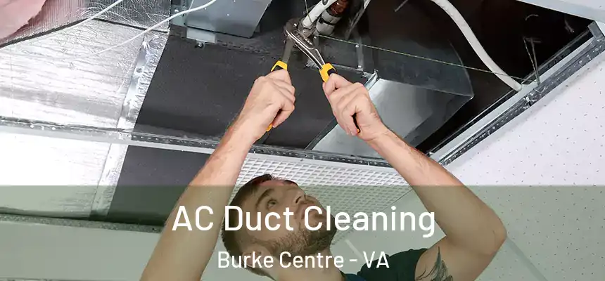 AC Duct Cleaning Burke Centre - VA