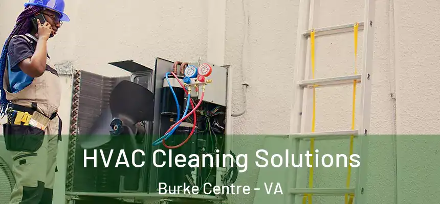  HVAC Cleaning Solutions Burke Centre - VA