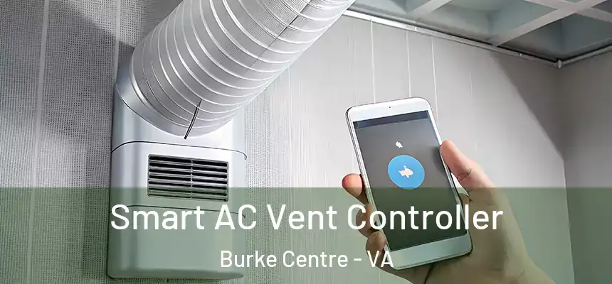  Smart AC Vent Controller Burke Centre - VA